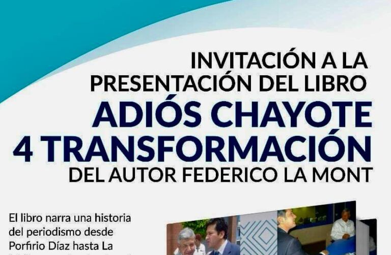 PRESENTACIÓN DEL LIBRO:  ¡Adiós Chayote! 4ta. Transformación
